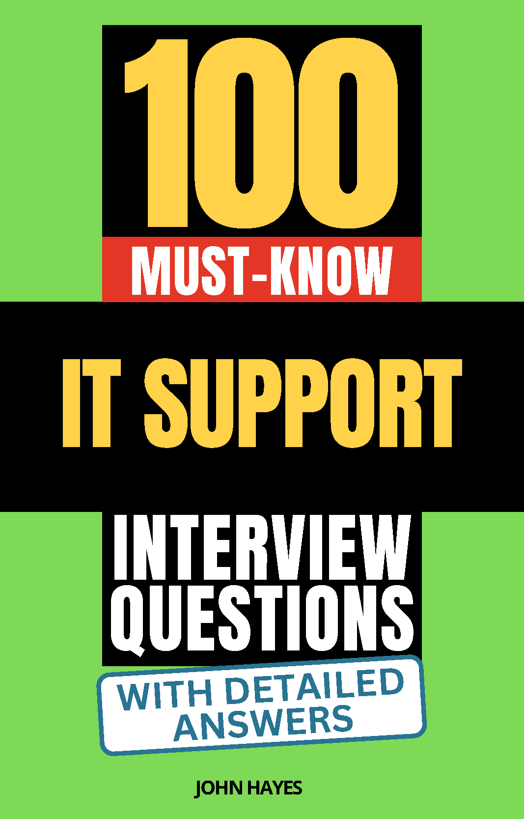 100 Must-Know IT Support Interview Questions (With Detailed Answers)