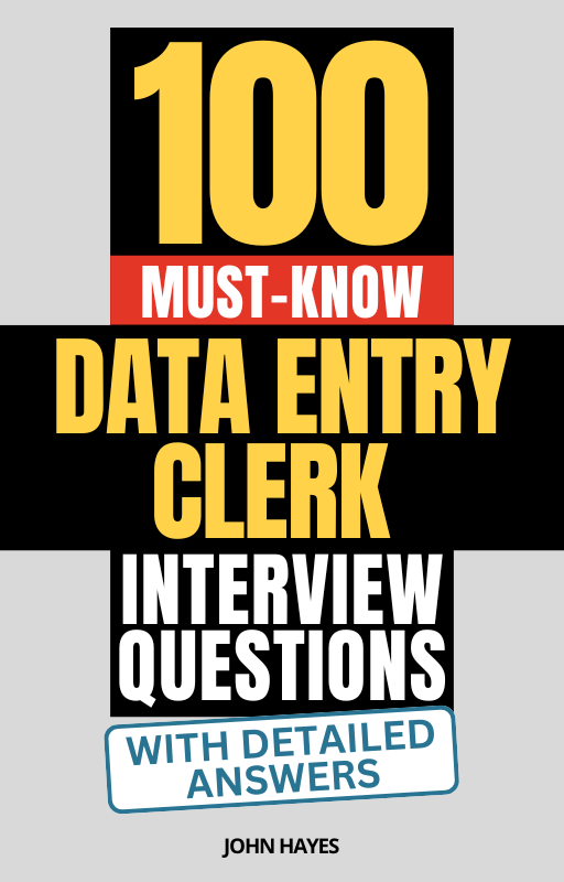 100 Must-Know Data Entry Clerk Interview Questions (With Detailed Answers)