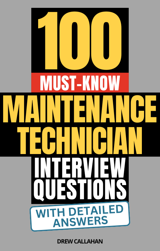 100 Must-Know Maintenance Technician Interview Questions (With Detailed Answers)