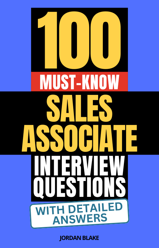 100 Must-Know Sales Associate Interview Questions (With Detailed Answers)