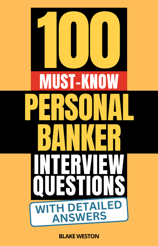 100 Must-Know Personal Banker Interview Questions (With Detailed Answers)