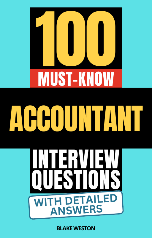 100 Must-Know Accountant Interview Questions (With Detailed Answers)